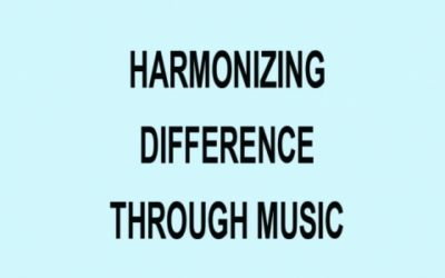 HARMONIZING DIFFERENCE THROUGH MUSIC