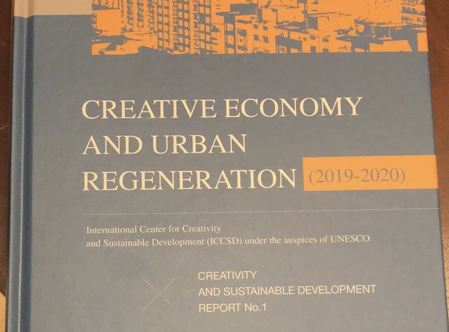 Creativity and Sustainable Development Report No.1: Creative Economy and Urban Regeneration (2019-2020)